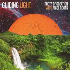 Guiding Light (with Arise Roots) (feat. Karim Israel) Song Lyrics