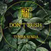 Don't Rush - EP album lyrics, reviews, download