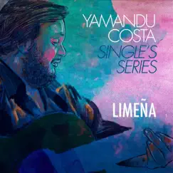 Limeña - Single by Yamandu Costa album reviews, ratings, credits