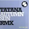 Autumn Sun (Remix) - Single album lyrics, reviews, download