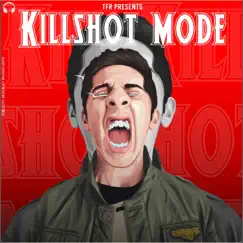 Killshot Mode - Single by TFR album reviews, ratings, credits