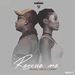 Rescue me (feat. Dimah) - EP by REGALO Joints album reviews, ratings, credits