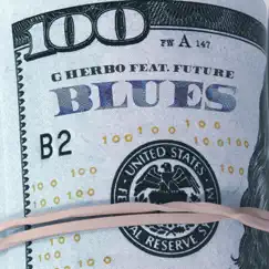 Blues (feat. Future) - Single by G Herbo album reviews, ratings, credits