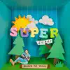 Super Duper album lyrics, reviews, download