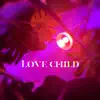 Love Child album lyrics, reviews, download