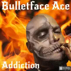 Addiction - Single by Bulletface Ace album reviews, ratings, credits