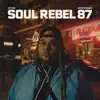 SOUL REBEL 87 - Single album lyrics, reviews, download