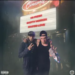 Wasted Love (feat. Shotty Horroh) - Single by CS Fresh album reviews, ratings, credits
