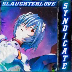 SYNDICATE - Single by Slaugh.ter.love album reviews, ratings, credits