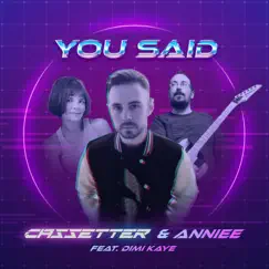 You Said - Single by Cassetter, Anniee & Dimi Kaye album reviews, ratings, credits