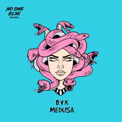 Medusa - Single by D.V.K album reviews, ratings, credits