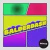 Balderdash - Single album lyrics, reviews, download