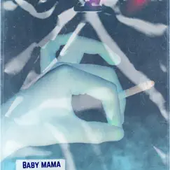 Baby Mama - Single by Si album reviews, ratings, credits