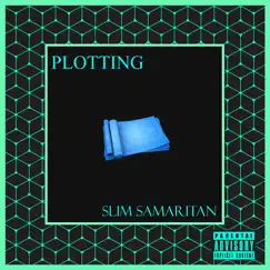 Plotting - Single by Slim Samaritan album reviews, ratings, credits