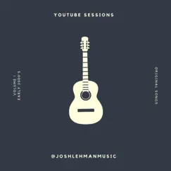 YOUTUBE SESSIONS: VOLUME 1 (Early 2000's) - EP by Josh Lehman album reviews, ratings, credits