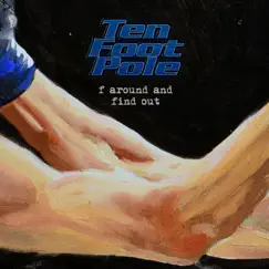 F Around and Find Out - Single by Ten Foot Pole album reviews, ratings, credits