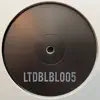 Ltdblbl005 - EP album lyrics, reviews, download