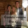 Acoustic Covers Live: 1.0 album lyrics, reviews, download