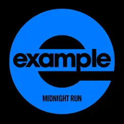 Midnight Run (Remixes) by Example album reviews, ratings, credits