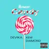 Candy (feat. Kem Diamond) - Single album lyrics, reviews, download