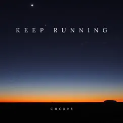 Keep Running - Single by CH898 album reviews, ratings, credits