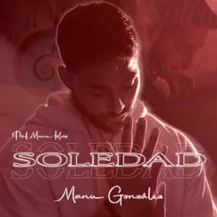Soledad - Single by Manu Gonzalez album reviews, ratings, credits