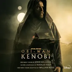 Obi-Wan Kenobi (Original Soundtrack) by John Williams, Natalie Holt & William Ross album reviews, ratings, credits
