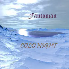 Cold Night - EP by Fantoman album reviews, ratings, credits