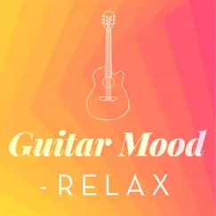 Guitar Mood - Relax by Various Artists album reviews, ratings, credits
