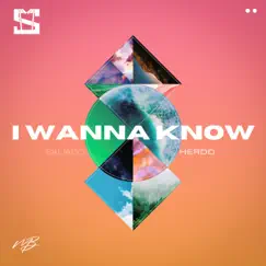 I Wanna Know - Single by Skuado & HERDD album reviews, ratings, credits