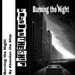 Burning the Night - Single by Abandon the Ship album reviews, ratings, credits