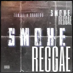 Smoke Reggae (feat. Dj RuntzOsama, Dj Hometeamm, Dj Quadcast & Zamiel) - Single by Shadios album reviews, ratings, credits