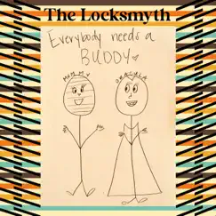 Everybody Needs a Buddy - Single by The Locksmyth album reviews, ratings, credits