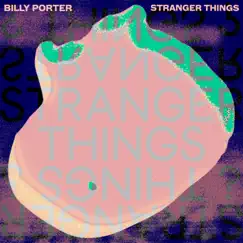 Stranger Things - Single by Billy Porter album reviews, ratings, credits
