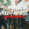 Hood Favorite - Single album lyrics, reviews, download