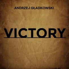 Victory - Single by Andrzej Gładkowski album reviews, ratings, credits