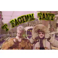 'T Facimm Tant - Single by Italo IDL & Mike Debosh album reviews, ratings, credits