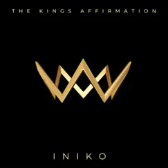 The King's Affirmation - Single by Iniko album reviews, ratings, credits