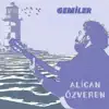 Gemiler - Single album lyrics, reviews, download