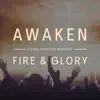Awaken (Fire & Glory) (feat. Angus Woodhead) - Single album lyrics, reviews, download