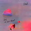 Love, Or Lack Thereof - EP album lyrics, reviews, download