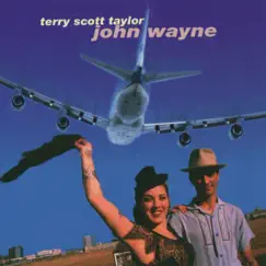 John Wayne by Terry Scott Taylor album reviews, ratings, credits