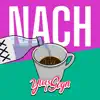 Nach - Single album lyrics, reviews, download