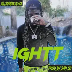 IGHTT (feat. BILLIONAIRE BLACK) - Single by Sam So album reviews, ratings, credits