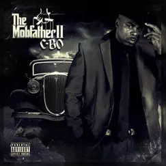 The Mobfather 2 (Organized Crime Edition) by C-Bo album reviews, ratings, credits