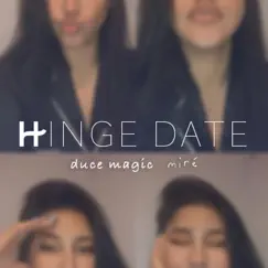 Hinge Date (feat. Miré) Song Lyrics