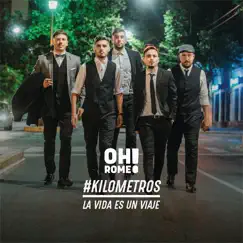 Kilómetros by Oh! Romeo album reviews, ratings, credits