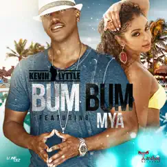 BUM BUM (feat. Mya) [Orue & Ordonez Radio Edit] - Single by Kevin Lyttle album reviews, ratings, credits