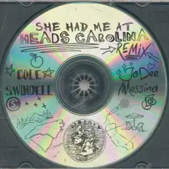 She Had Me At Heads Carolina (Remix) - Single by Cole Swindell & Jo Dee Messina album reviews, ratings, credits