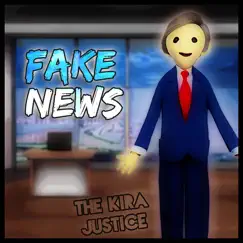 Fake News - Single by The Kira Justice album reviews, ratings, credits